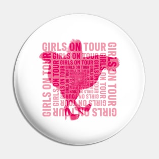 Girls on tour Pin