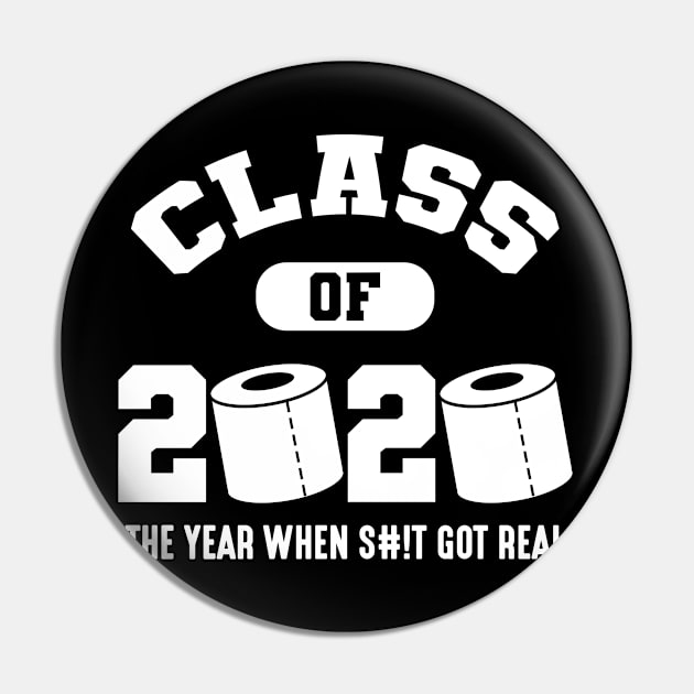 Class of 2020 the year when shit got real Pin by snnt