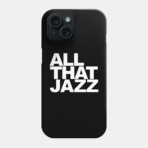 All That Jazz Phone Case by sensimedia