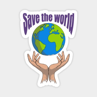 Save the world Magnet