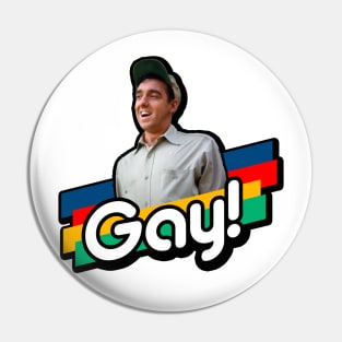 Jim Is Gay! Pin