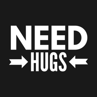 Long hugs Please! T-Shirt