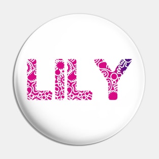 LILY NAME Pin