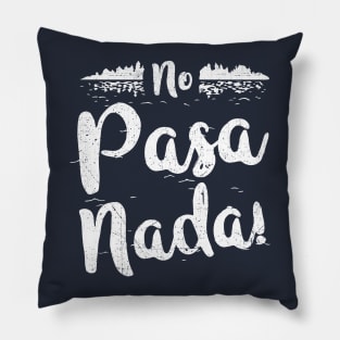 No Pasa Nada! Lake Life Design Pillow