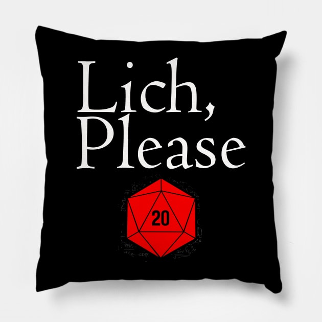 DND Lich Please! Pillow by Bingeprints