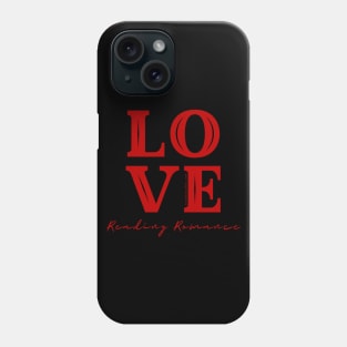 Love Reading Romance Phone Case