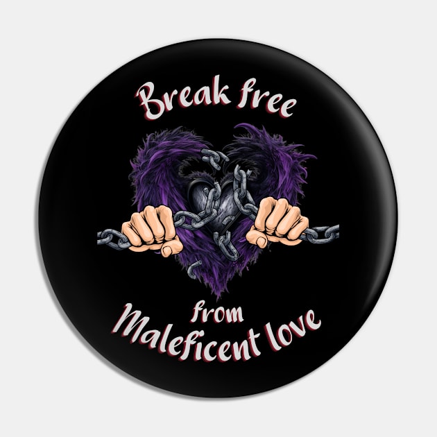 Break free, Reclaim your heart Pin by HSH-Designing