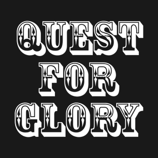 QUEST FOR GLORY. T-Shirt