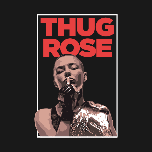 Thug Rose Namajunas UFC Shirt by APsTees