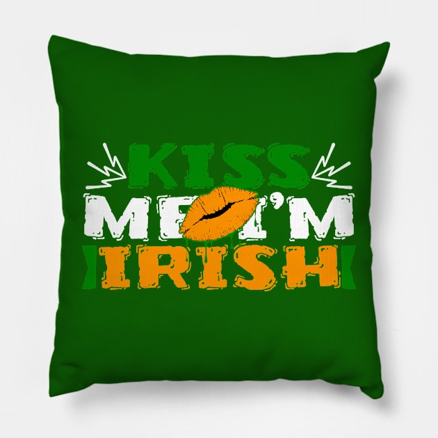 Kiss Me I'm Irish Tees for the Feast of Saint Patrick-Lá Fhéile Pádraig Pillow by GoodyBroCrafts