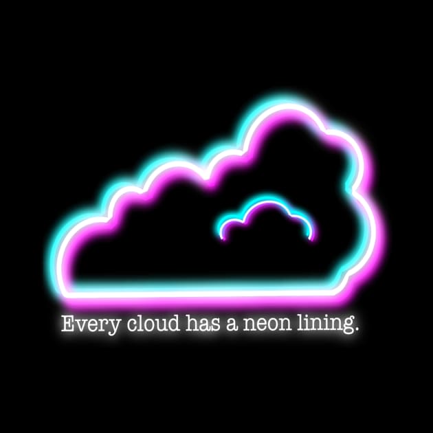 Neon - Cloud by Impossible Things for You