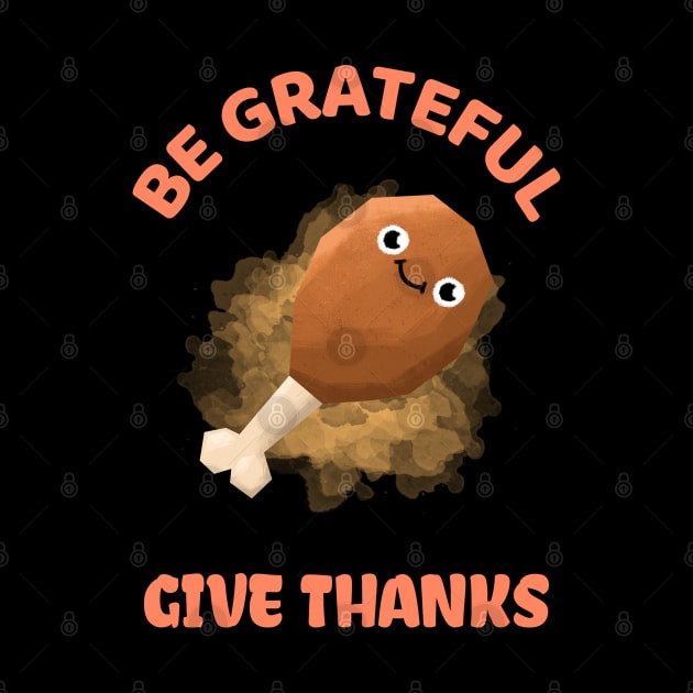 be grateful and give thanks by ZenCloak