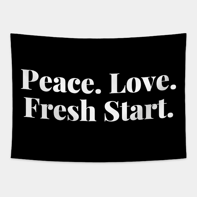 Peace. Love. Fresh Start. Happy New Year Tapestry by That Cheeky Tee