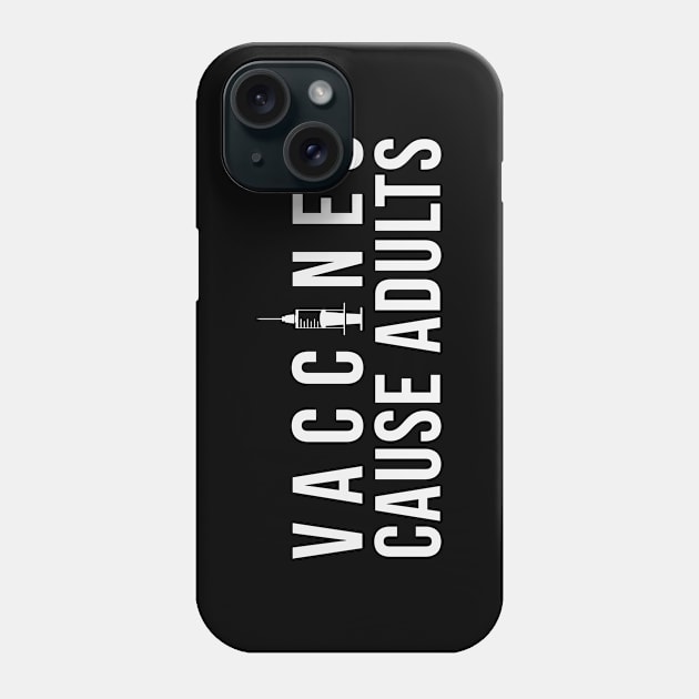 Vacciness Cause Adults Phone Case by brewok123