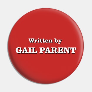 Written by Gail Parent Pin