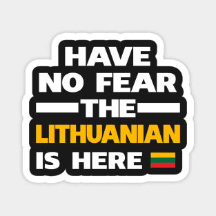 No Fear Lithuanian Is Here Lithuania Magnet