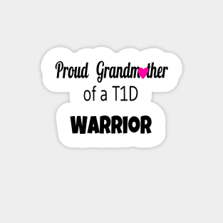 Proud Grandmother Of A T1D Warrior - Black Text - Pink Heart Magnet