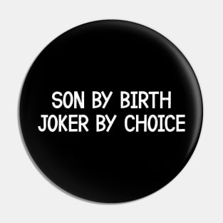 Son by Birth Pin