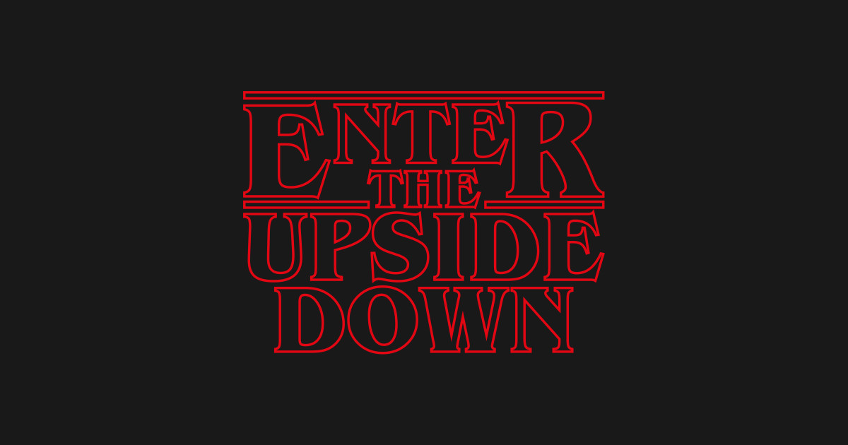 Stranger Things Enter The Upside Down Stranger Things TShirt