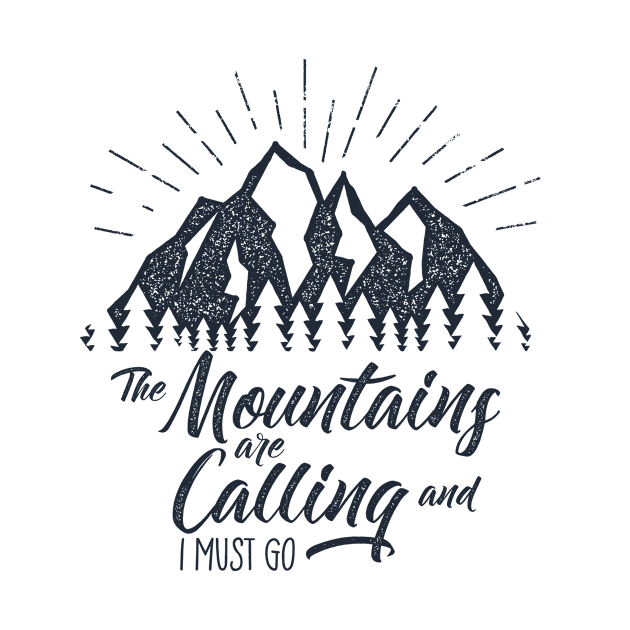 The Mountains are Calling and I must Go by CANVAZSHOP