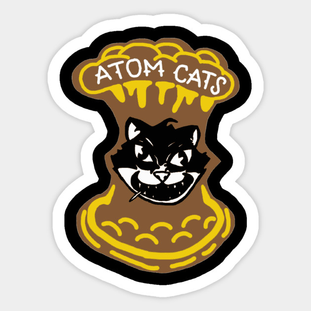 Atom Cats Atom Cats Sticker Teepublic