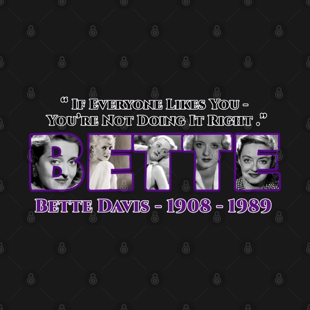 BETTE DAVIS - IF EVERYONE LIKES YOU.. by CS77