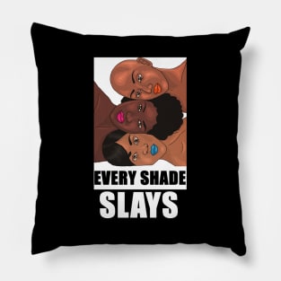 Every Shade Slays Melanin, Afro Black Pride Pillow