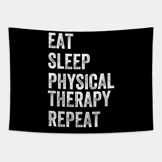 Eat sleep physical therapy repeat Tapestry by captainmood