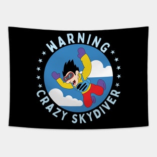 Warning Crazy Skydiver Skydiving Parachuting Gift Tapestry