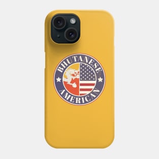 Proud Bhutanese-American Badge - Bhutan Flag Phone Case