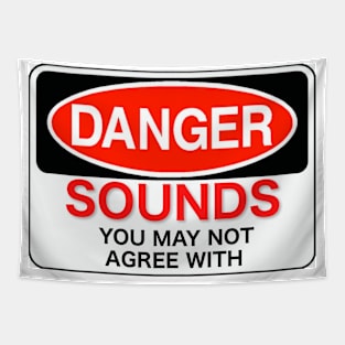 Danger! Sounds you may not agree with. Tapestry