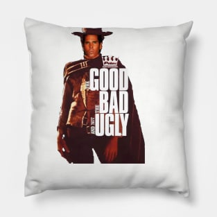 THE GOOD, THE BAD AND NOT UGLY Pillow