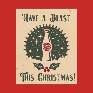 Nuka Christmas Have a Blast T-Shirt