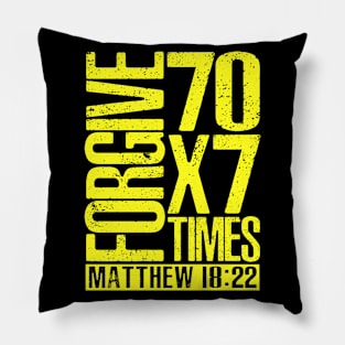 Forgive 70 x 7 Times - Matthew 18:22 Pillow