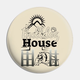 Bulldog House Pin