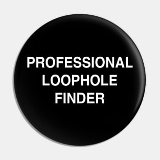 Professional Loophole Finder Pin