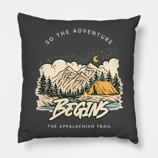 So the Adventure Begins The Appalachian Trail Pillow