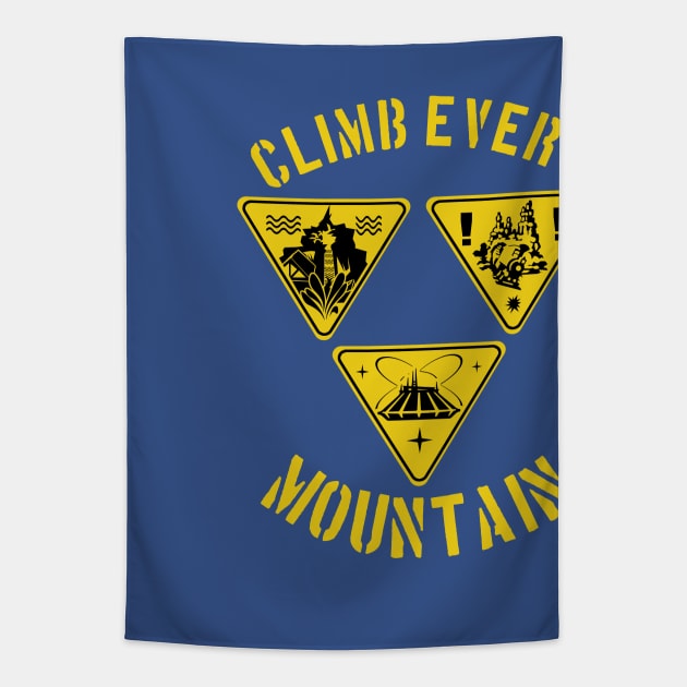 Climb Every Mountain Tapestry by PopCultureShirts