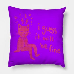 I guess it will be fine Pillow