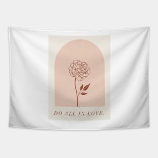 Do All in Love Tapestry