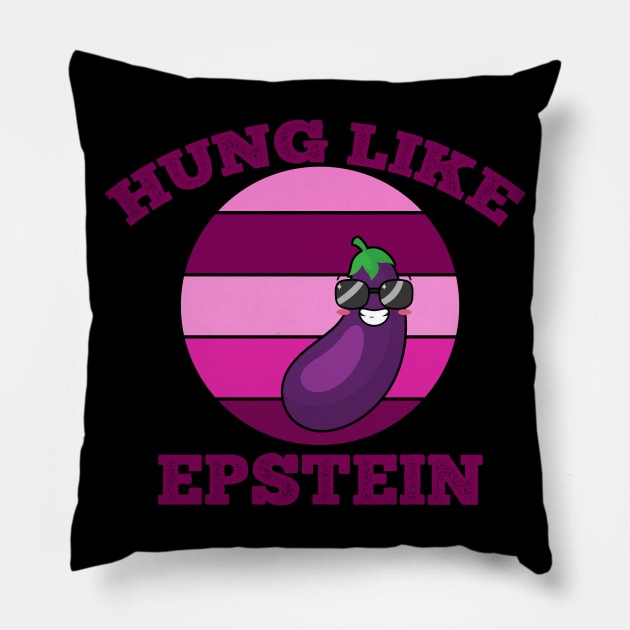 Funny Hung like epstein Pillow by Flipodesigner