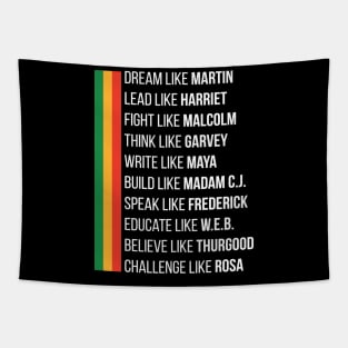 Dream Like Martin Lead Like Harriet Fight Like Malcolm Tapestry