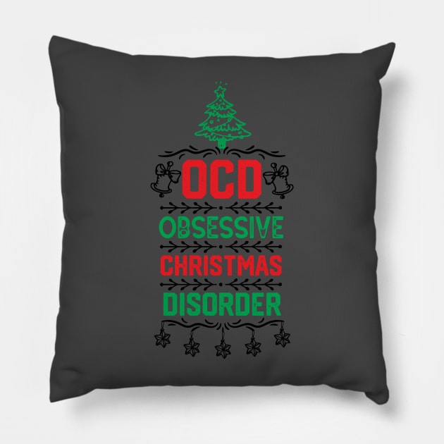 Christmas Party Funny Gift for Family - Ocd Obsessive Christmas Disorder - Xmas Cute Design Ornaments Pillow by KAVA-X