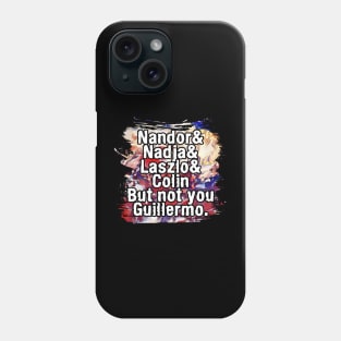 NOT YOU GUILLERMO-1 Phone Case