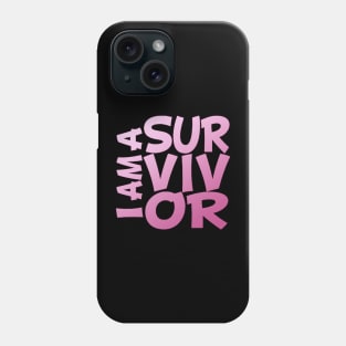 I am a Survivor Phone Case