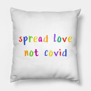 spread love not covid Pillow