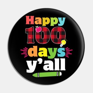 Happy 100 days yall cute red plaid 100th day of school gift for Teachers and Students Pin