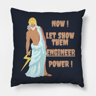 ENGINEER EXPERT IS HERE, SO RELAX !! ENGINEERING PROWER IS HERE. GOD OF ENGINEERING LOL Pillow