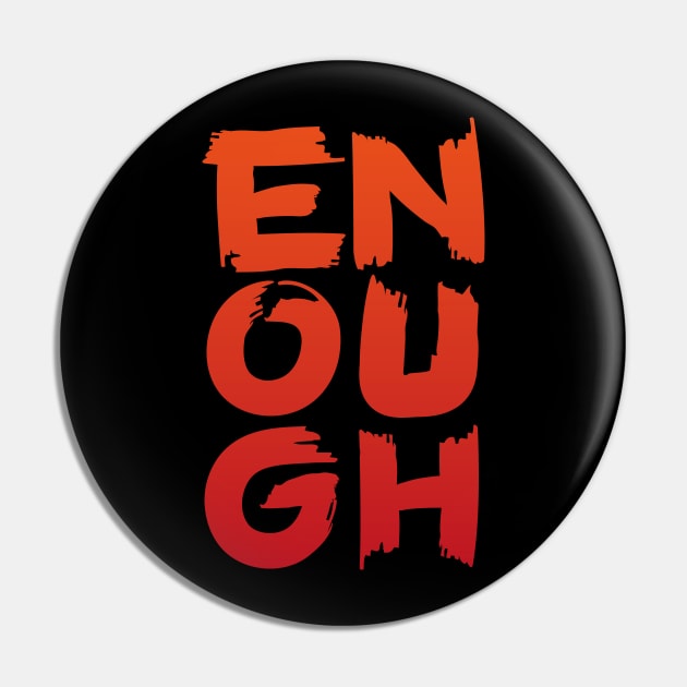 Enough Red Gradient Pin by majoihart