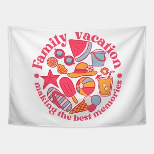 Family vacation making the best memories a cute summer time design Tapestry